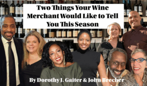 Two Things Your Wine Merchant Would Like to Tell You This Season
