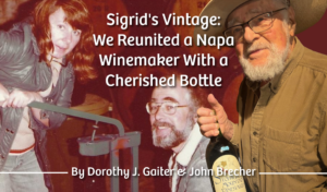 Sigrid’s Vintage: We Reunited a Napa Winemaker With a Cherished Bottle 